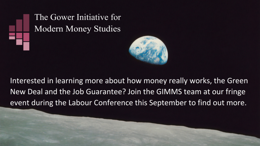 View of Earth from the moon with GIMMS logo and wording: Interested in learning more about how money really works, the Green New Deal and the Job Guarantee? Join the GIMMS team at our fringe event during the Labour Conference this September to find out more.